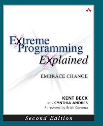 Extreme Programming Explained: Embrace Change (XP Series) 2nd Edition