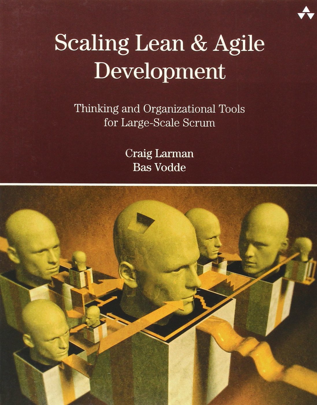 Scaling Lean & Agile Development: Thinking and Organizational Tools for Large-Scale Scrum 1st Edition