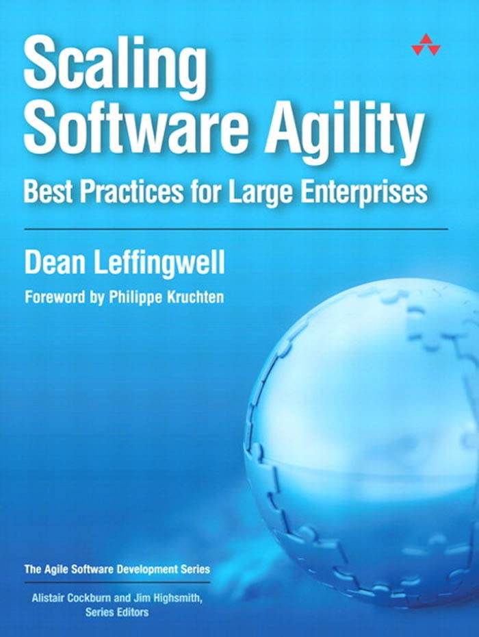 Scaling Software Agility: Best Practices for Large Enterprises (Agile Software Development Series) 1st Edition, Kindle Edition