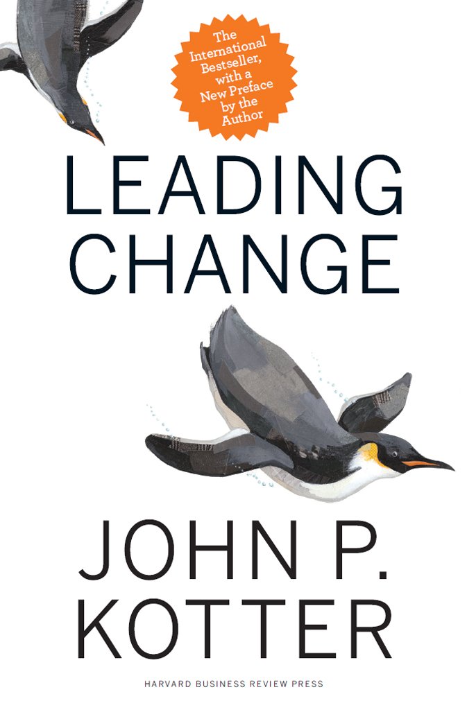 Leading Change, With a New Preface by the Author Kindle Edition