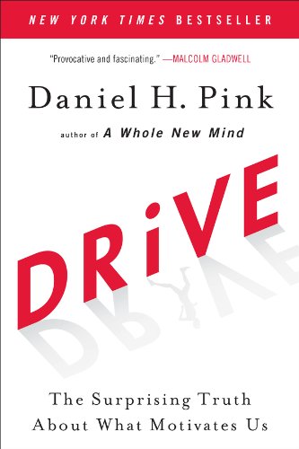 Drive: The Surprising Truth About What Motivates Us Kindle Edition