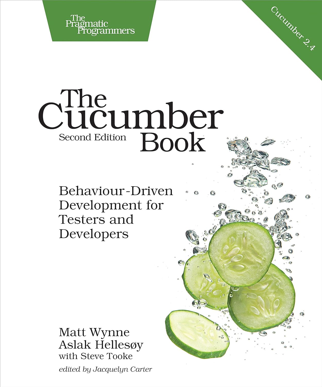 The Cucumber Book: Behaviour-Driven Development for Testers and Developers 2nd Edition, Kindle Edition